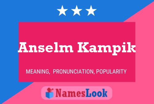 Poster del nome Anselm Kampik