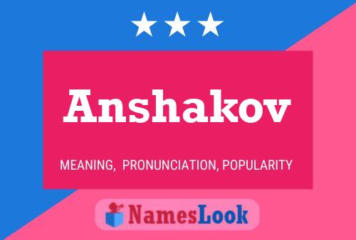 Poster del nome Anshakov