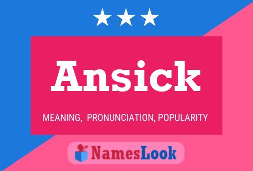 Poster del nome Ansick