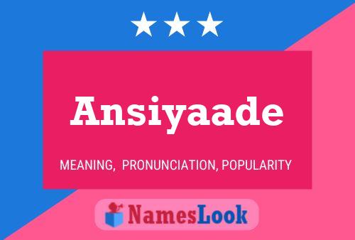 Poster del nome Ansiyaade