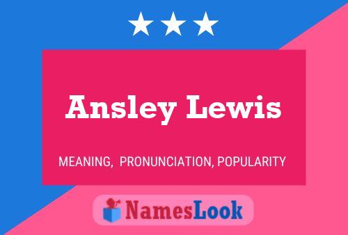 Poster del nome Ansley Lewis