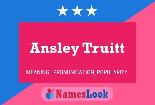 Poster del nome Ansley Truitt