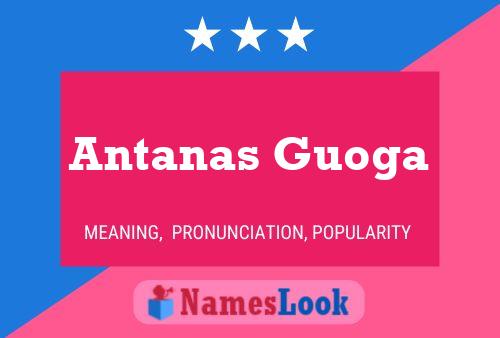 Poster del nome Antanas Guoga