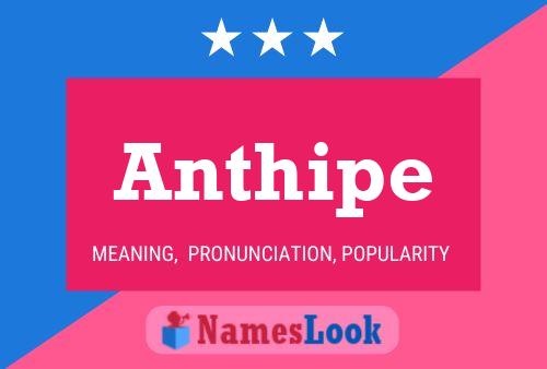 Poster del nome Anthipe