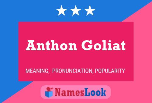 Poster del nome Anthon Goliat