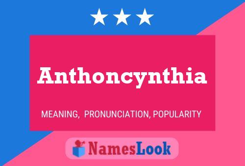 Poster del nome Anthoncynthia