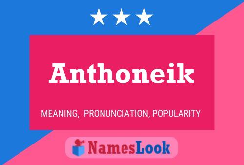 Poster del nome Anthoneik