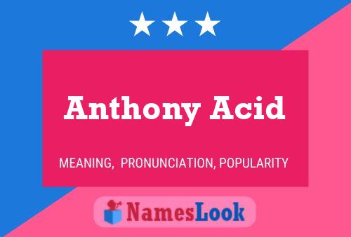 Poster del nome Anthony Acid