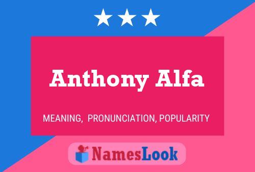 Poster del nome Anthony Alfa