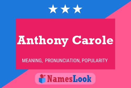 Poster del nome Anthony Carole