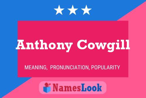 Poster del nome Anthony Cowgill