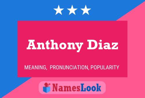 Poster del nome Anthony Diaz