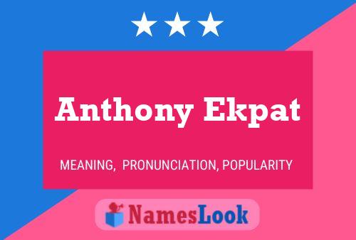 Poster del nome Anthony Ekpat