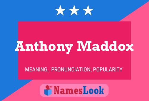 Poster del nome Anthony Maddox