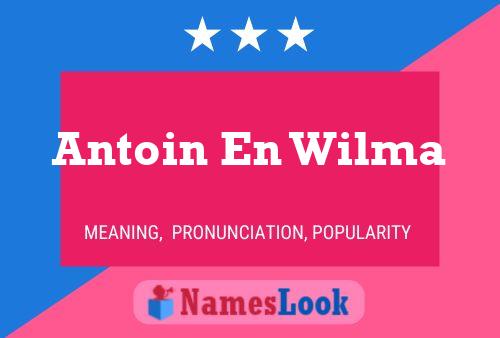 Poster del nome Antoin En Wilma