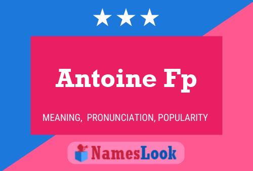 Poster del nome Antoine Fp