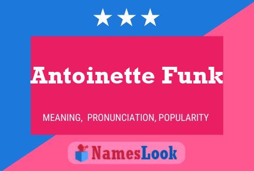 Poster del nome Antoinette Funk