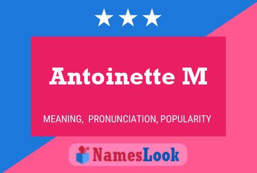 Poster del nome Antoinette M