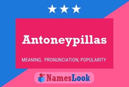 Poster del nome Antoneypillas