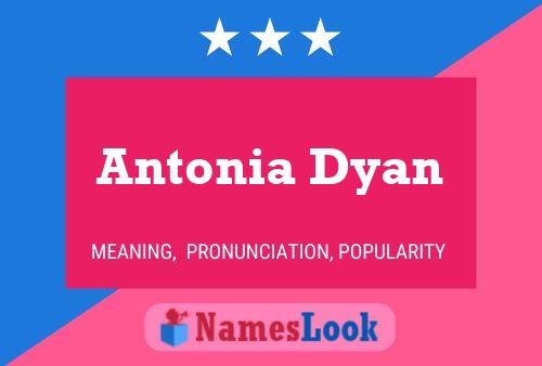 Poster del nome Antonia Dyan