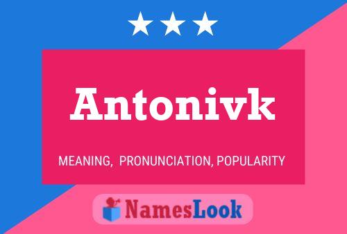 Poster del nome Antonivk