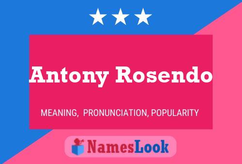 Poster del nome Antony Rosendo