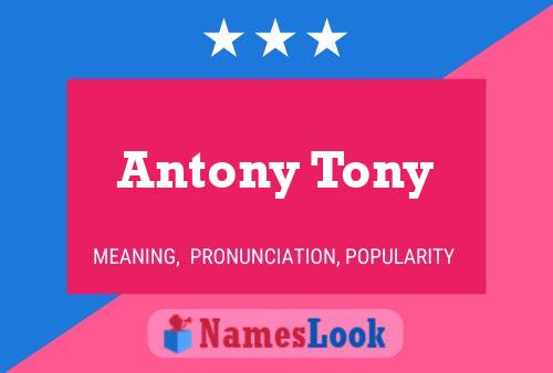 Poster del nome Antony Tony