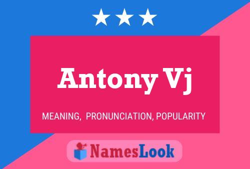 Poster del nome Antony Vj