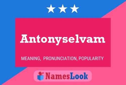 Poster del nome Antonyselvam