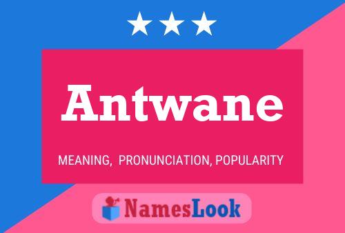 Poster del nome Antwane