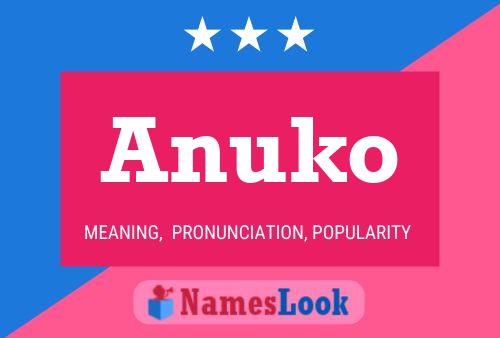 Poster del nome Anuko