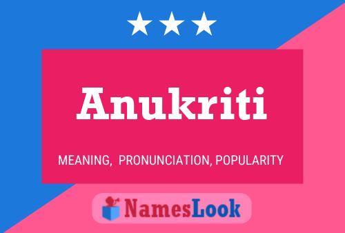 Poster del nome Anukriti