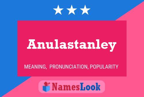 Poster del nome Anulastanley