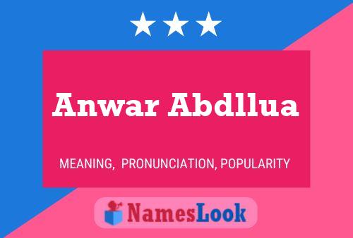 Poster del nome Anwar Abdllua