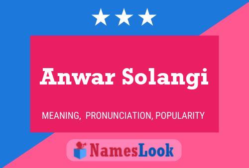 Poster del nome Anwar Solangi