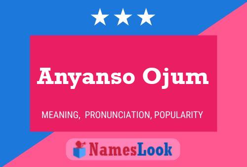 Poster del nome Anyanso Ojum