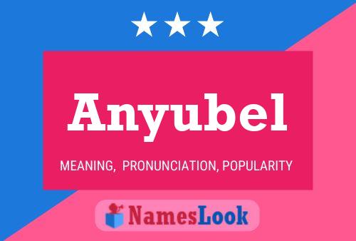 Poster del nome Anyubel