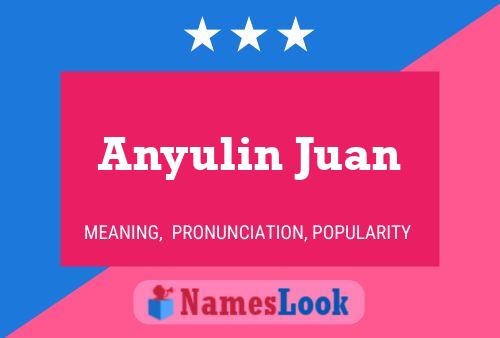 Poster del nome Anyulin Juan