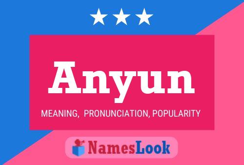 Poster del nome Anyun