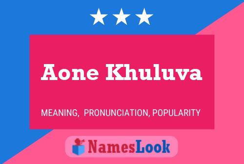 Poster del nome Aone Khuluva