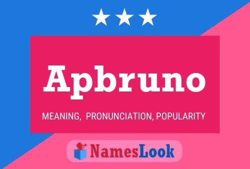 Poster del nome Apbruno