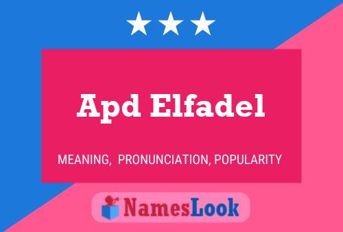 Poster del nome Apd Elfadel