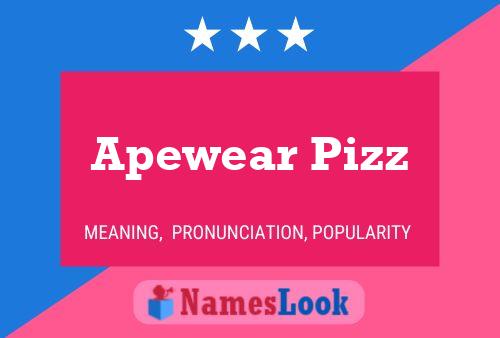 Poster del nome Apewear Pizz