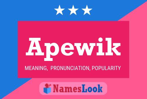 Poster del nome Apewik