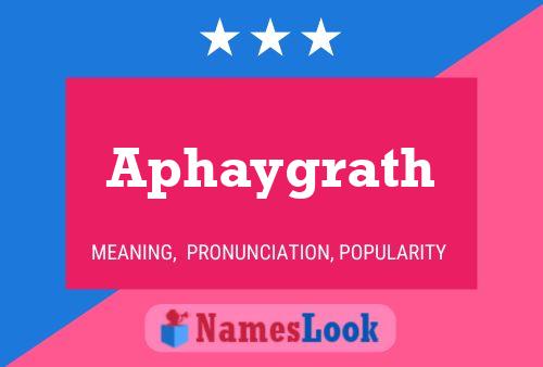 Poster del nome Aphaygrath