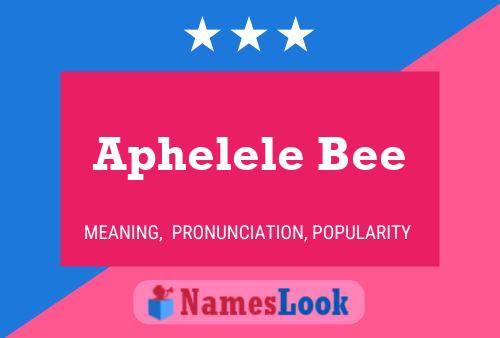 Poster del nome Aphelele Bee