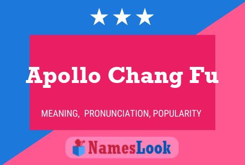 Poster del nome Apollo Chang Fu