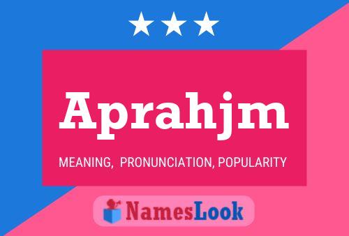 Poster del nome Aprahjm