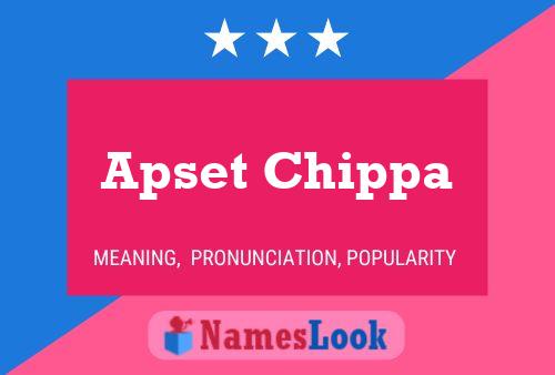 Poster del nome Apset Chippa