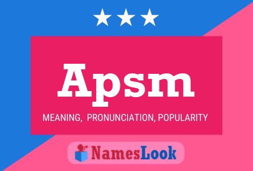 Poster del nome Apsm